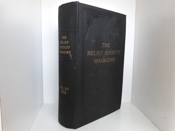 The Relief Society Magazine: Vol. 57, 1970 (1970)