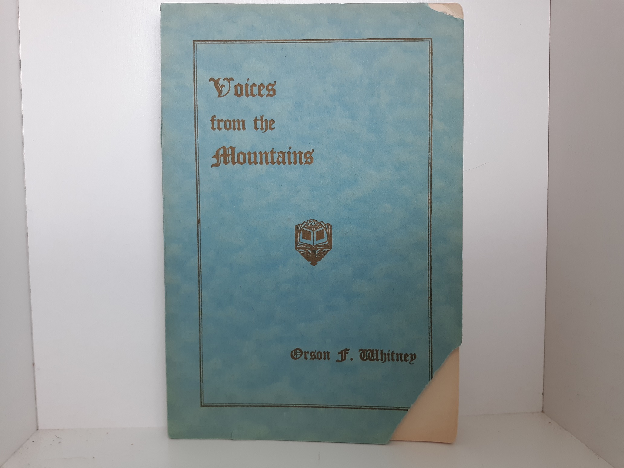 Voices from the Mountains (1922) ~ by Orson F. Whitney