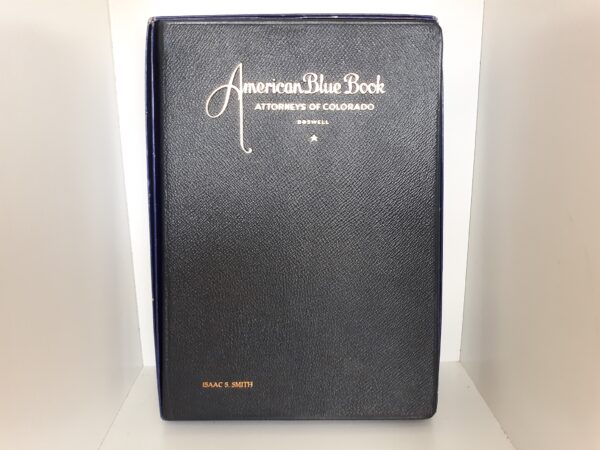 American Blue Book: Attorneys of Colorado [Boswell] (Leather) (1922) ~ Produced by H. James Boswell