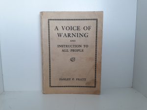 A Voice of Warning and Instruction to All People (1920) ~ by Parley P. Pratt