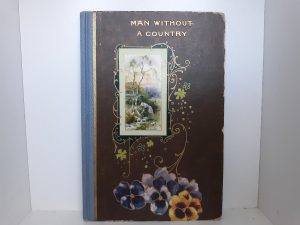 Man Without a Country (1907 or Later) ~ by Edward Everett Hale