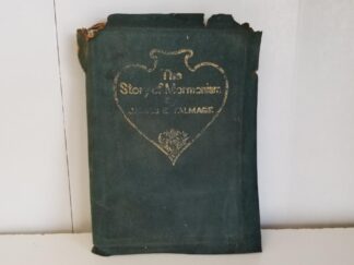 1910 — The Story of Mormonism — James E. Talmage — Rare Suede Leather Binding