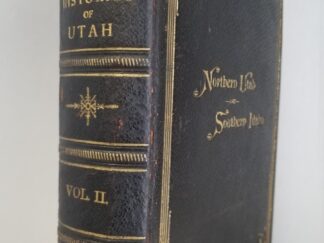 1889 — Tullidge’s Histories of Utah Vol.2. — Full Leather Binding – Northern Utah and Southern Idaho --- Edward W. Tullidge