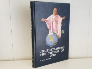 Understanding the Things of God — Alma P. Burton — Hardbound — 1966 First Edition — No Dust Jacket