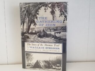 1964 --- The Gathering of Zion --- The Story of the Mormon Trail --- Wallace Stegner --- First Edition Hardbound with Dust Jacket