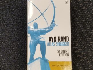 Atlas Shrugged --- Ayn Rand --- Student Edition --- Paperback --- 50TH Anniversary Edition