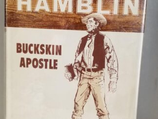 Jacob Hamblin, Buckskin Apostle -- Paul Bailey --- Hardbound with Dust Jacket