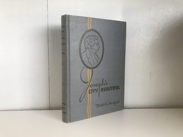 1939 ~ Joseph's City Beautiful ~ Mabel A. Sanford