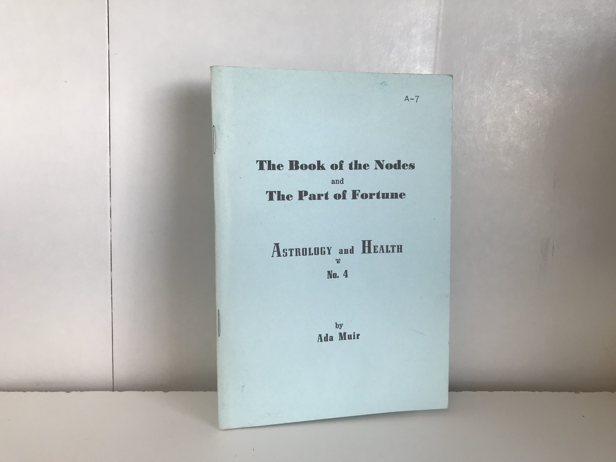 1951 ~ The Book of the Nodes and The Part of Fortune Astrology and Health No. 4 ~ Ada Muir
