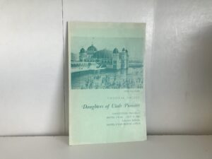October 6, 1962 ~ National Society Daughters of Utah Pioneers Convention Program