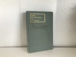 1906 ~ Talks To The Saints ~ J. G. McQuarrie
