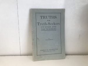 1913 ~ Truths for Truth-Seekers on Utah and The Mormons ~ Non-Mormons