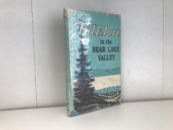1972 ~ Folklore in the Bear Lake Valley ~ Bonnie Thompson