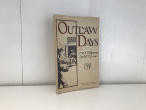 1926 ~ Outlaw Days ~ Zoe A. Tilghman