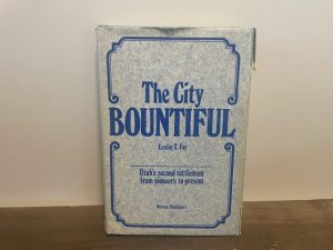 1975 ~ The City of Bountiful ~ Leslie T. Foy — Hardbound