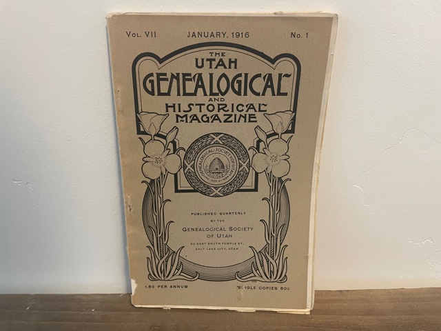 1916 ~ The Utah Genealogical and Historical Magazine ~ Vol. 7, No. 1