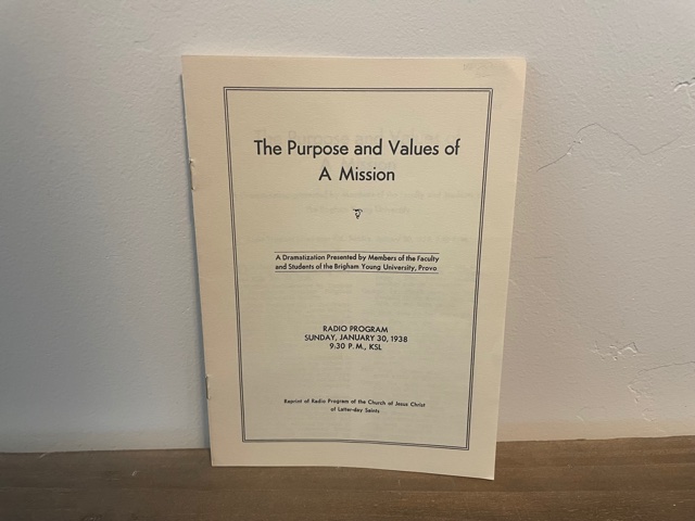 1938 ~ The Purpose and Values of a Mission ~ Radio Program