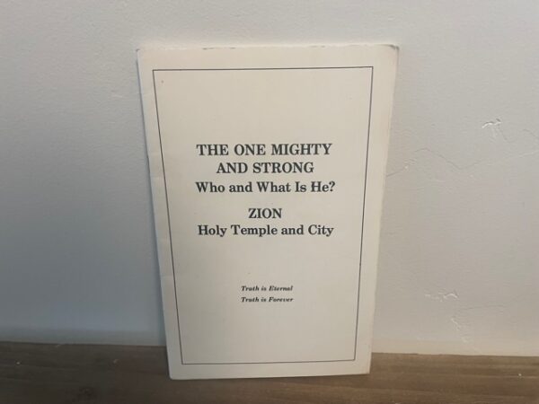 The One Mighty and Strong, Who and What is He? ~ Zion Holy Temple and City