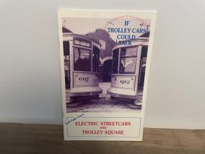 If Trolley Cars Could Talk ~ Julia Hogan