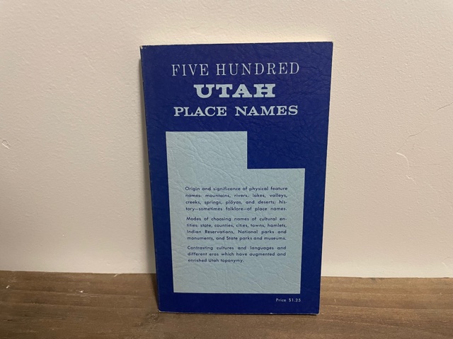 1961 ~ Five Hundred Utah Place Names ~ Rufus Wood Leigh