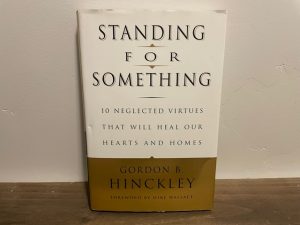 2000 ~ Standing for Something ~ Gordon B. Hinckley