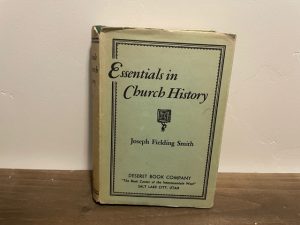 1953 ~ Essentials in Church History ~ Joseph Fielding Smith