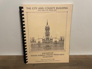 1988 ~ The City and County Building ~ International Seismic Isolation/Historic Preservation Symposium May 11, 12, 13 and 14