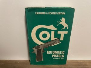 1973 ~ Colt ~ Automatic Pistols ~ Donald B. Bady