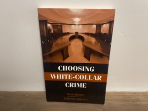 2006 ~ Choosing White-Collar Crime ~ Neal Shover
