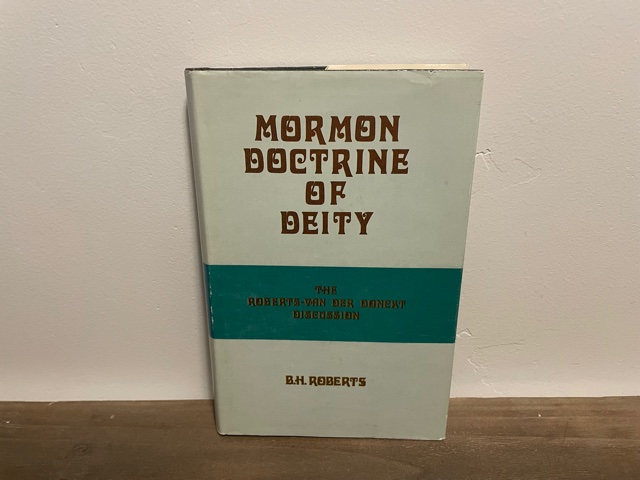 1903 ~ Mormon Doctrine Of Deity ~ B. H. Roberts – Eborn Books