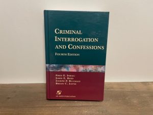 2001 ~ Criminal Interrogation and Confessions ~ Fred E. Inbau