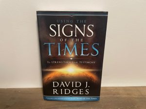 2013 ~ Using the Signs of the Times ~ David J. Ridges