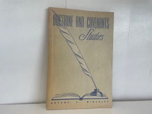 1948 ~ Doctrine and Covenants Studies ~ Bryant S. Hinckley