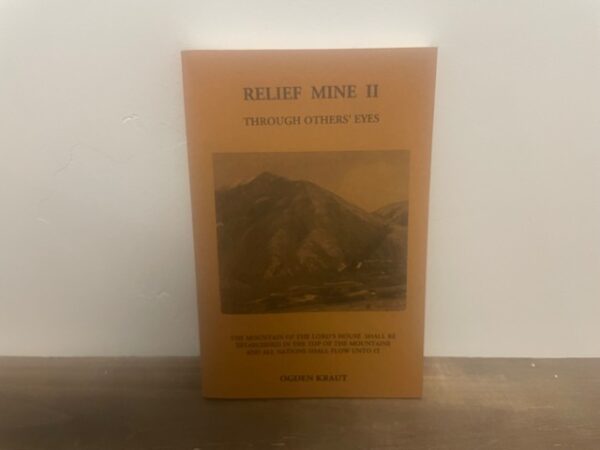 2002 ~ Relief Mine II Through Others' Eyes ~ Ogden Kraut ~ Vol. 2 only