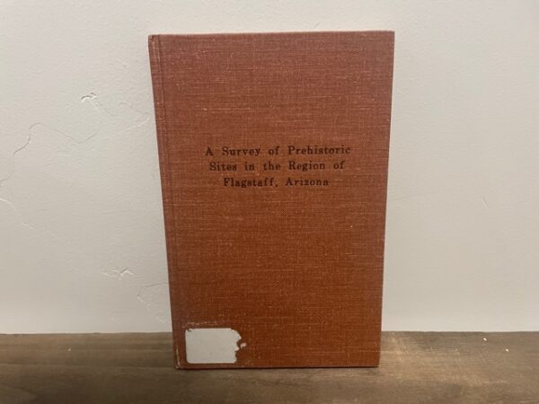 1977 ~ Harold S. Colton ~ A Survey of Prehistoric Sites in the Region of Flagstaff, Arizona