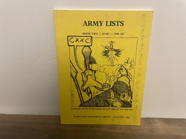 1982 ~ Army Lists for Use with Wargames Rules 3000 BC to 1485 AD ~ Book Two 55 BC – 1000 AD