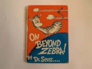 1955- On Beyond Zebra- Dr. Seuss- RARE!