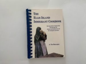 1991- The Ellis Island Immigrant Cookbook- Tom Bernardin