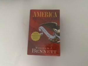 America: The Last Best Hope (Volumes 1 and 2)- William J. Bennett