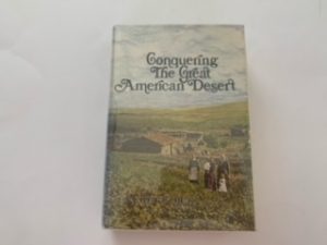1975- conquering the Great American Desert- Everett Dick