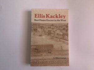 1990- Ellis Kackley Best Damn Doctor in the West- Ellen Carney- Signed!