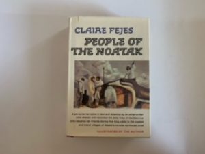 1967- People of the Noatak- Claire Fejes-Signed!