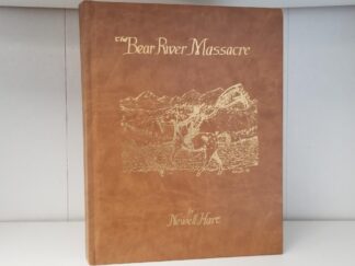 1983 -- Bear River Massacre -- Newell Hart -- Brown Leatherbound Book -- [Mormon Related]