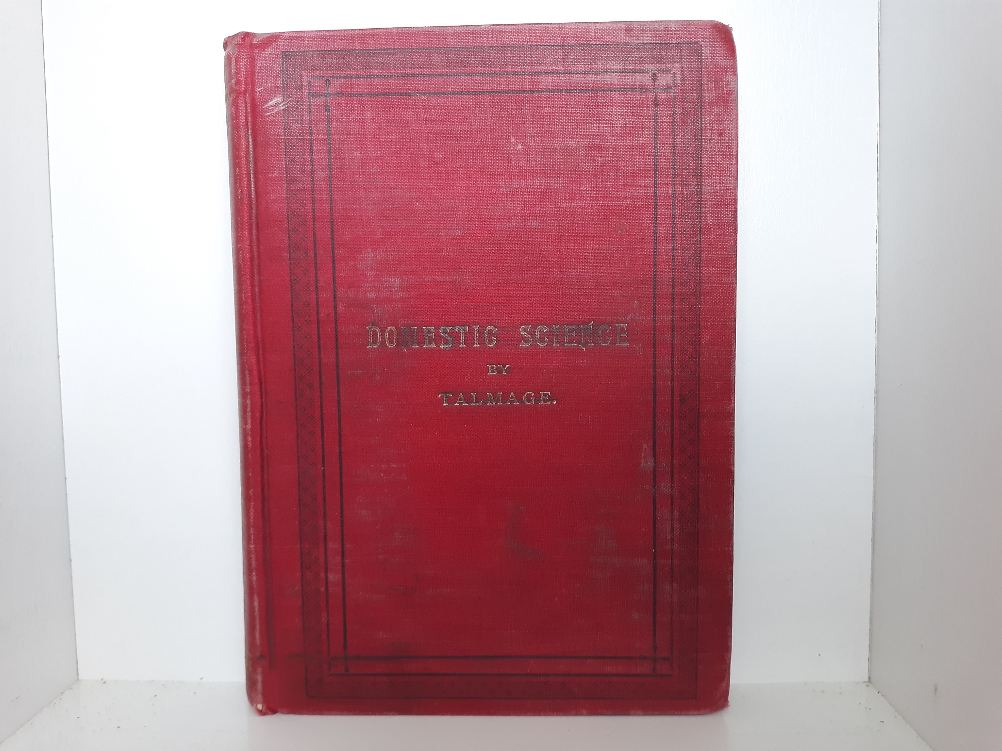 Domestic Science (Signed by Historian Leonard J. Arrington) (1892) ~ by James E. Talmage