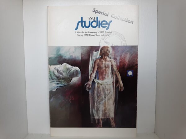 BYU Studies: Vol. 15, No. 3, Spring 1975 (1975)