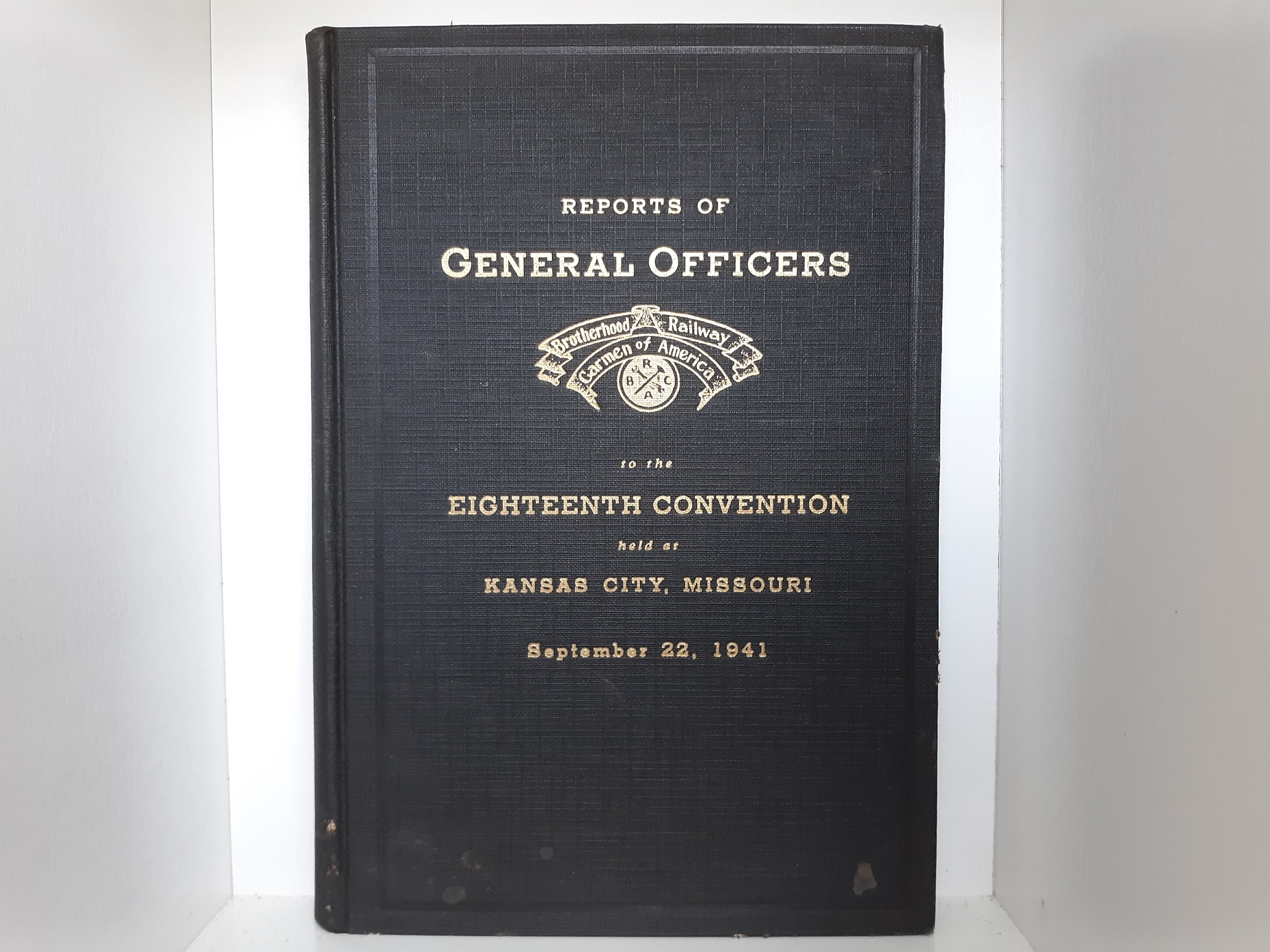 Reports of General Officers to the Eighteenth Convention held at Kansas City, Missouri: September 22, 1941 (1941)