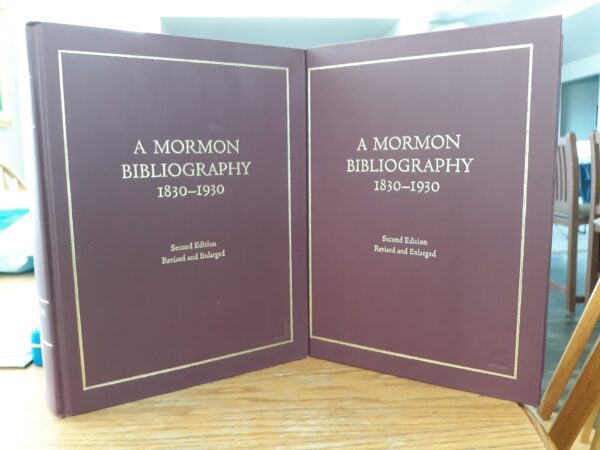 A Mormon Bibliography: 1830-1930 2 Vol. Set (Second Edition, Revised and Enlarged) (2004) ~ by Chad J. Flake, and Larry W. Draper