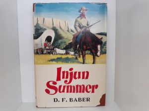 Injun Summer (1952) ~ by D. F. Baber