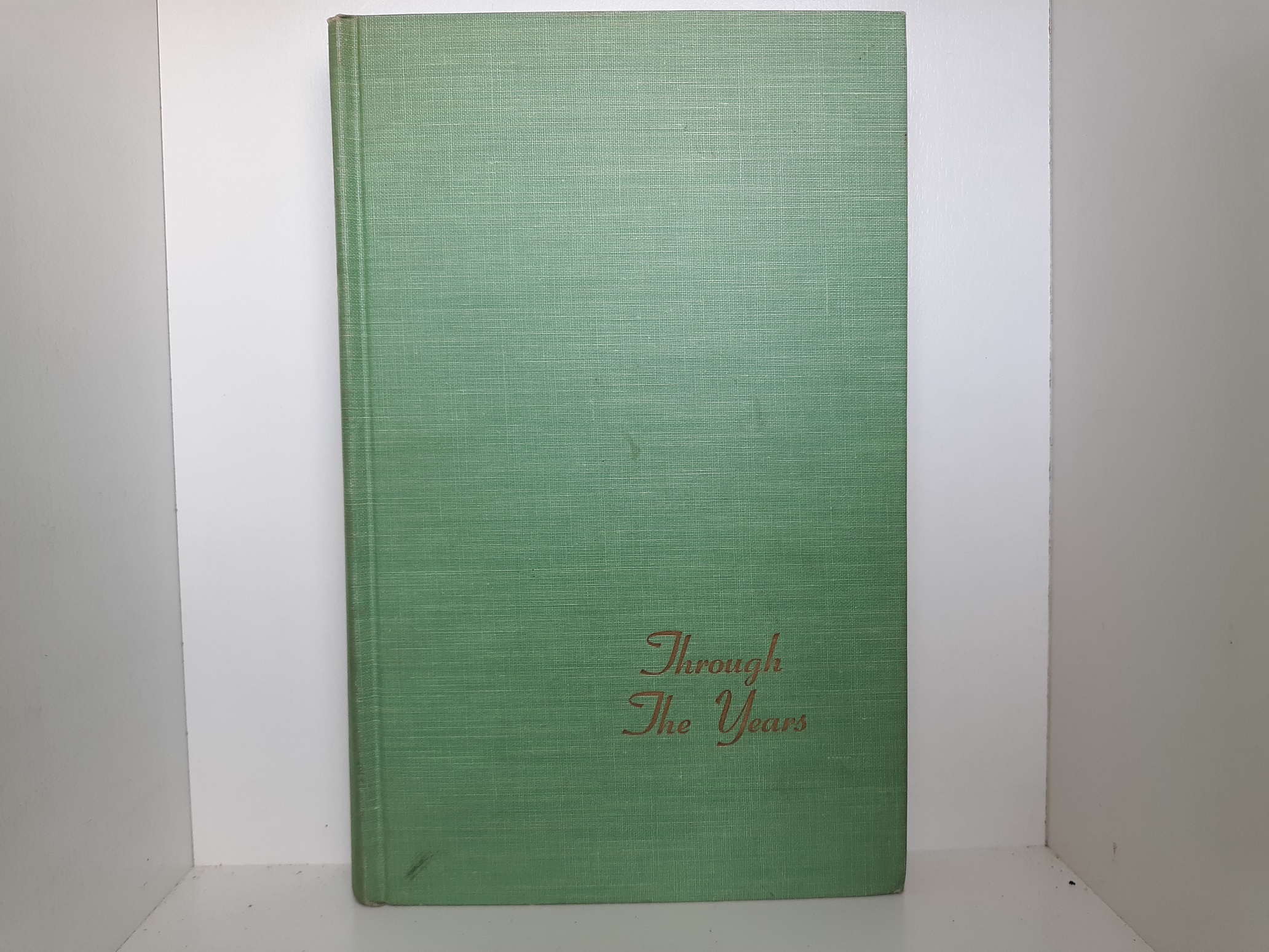 Through the Years (Ex-Library) (Signed and Inscribed) (1957) ~ by Bertha A. Kleinman