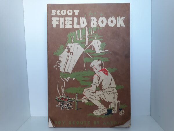 Scout Field book (1953) ~ by James E. West, and William Hillcourt